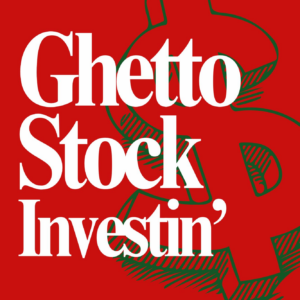 Ghetto Stock Investin’: Because Your Couch Cushion Money Deserves a Promotion